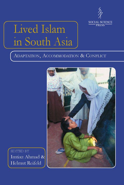 Lived Islam in South Asia, edited by Imtiaz Ahmad and Helmut Reifeld
